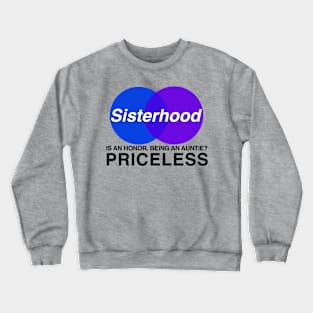 Auntie? Priceless Crewneck Sweatshirt